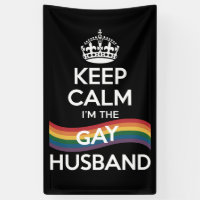 Keep Calm I'm The Gay Husband Wife Dad LGBT Pride 