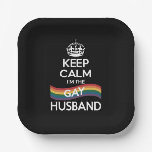 Keep Calm I'm The Gay Husband Wife Dad LGBT Pride  Paper Plate