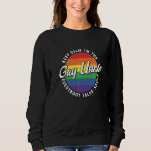 Keep Calm Im The Gay Uncle Rainbow Lgbt Pride Un Sweatshirt