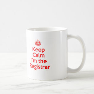 Keep Calm I'm the Registrar in Red Coffee Mug
