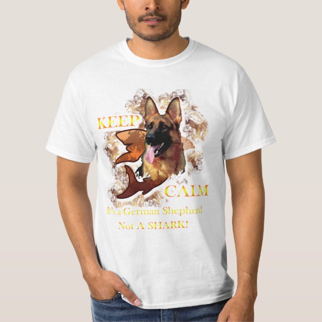 Keep calm, it's a german shepherd, not a shark T-Shirt (Front)