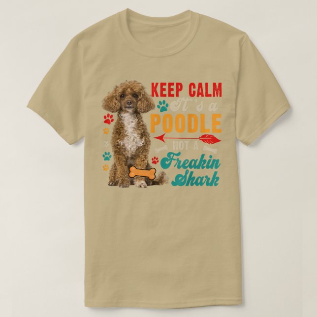 Keep Calm Its A Poodle Not A Funny Shark Matching  T-Shirt (Design Front)