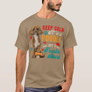 Keep Calm Its A Poodle Not A Funny Shark Matching  T-Shirt