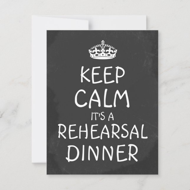 Keep Calm Its A Rehearsal Dinner ChalkboardWedding Invitation (Front)