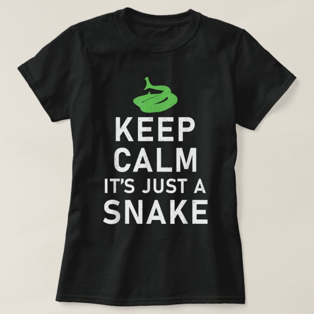 Keep Calm its just a Snake Funny Snake Lover T-Shirt (Design Front)