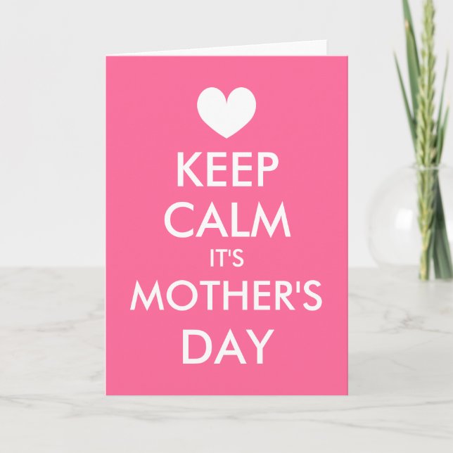 Keep Calm It's Mother's Day Greeting Card for mum (Front)