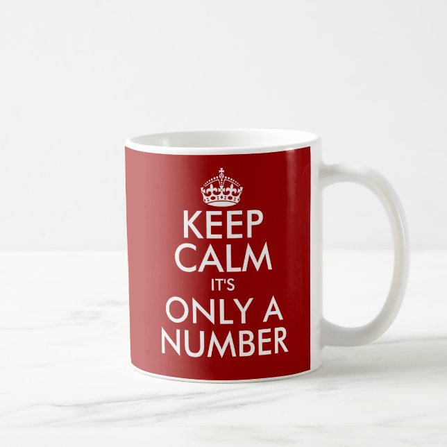 Keep calm it's only a number 44th Birthday mug (Right)