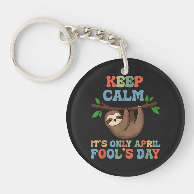 keep calm it's only April fool's day Key Ring (Front)