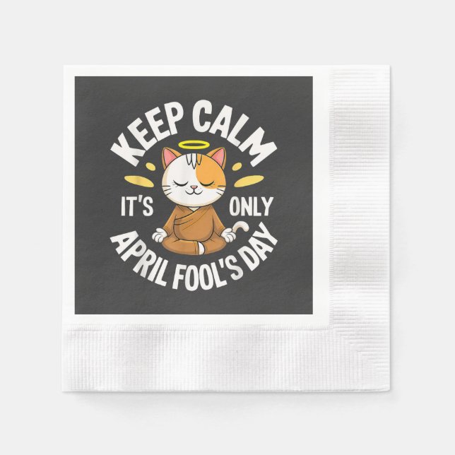 Keep Calm it's only April Fool's Day Napkin (Front)