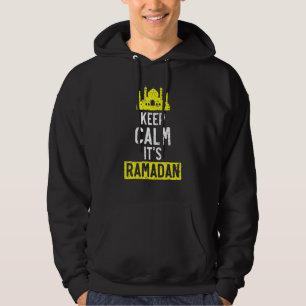 Keep Calm It's Ramadan Islam Quran Mosque Religion Hoodie