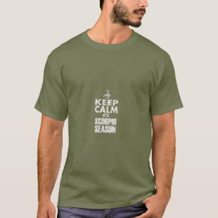 KEEP CALM ITS SCORPIO SEASON NOVEMBER BIRTHDAY T-Shirt