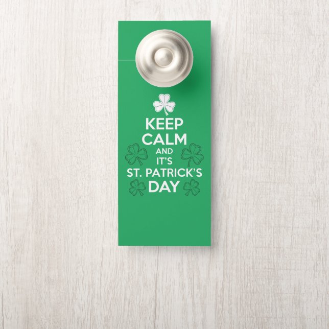 Keep Calm It's St Patricks Day Irish  Door Hanger (On Knob)