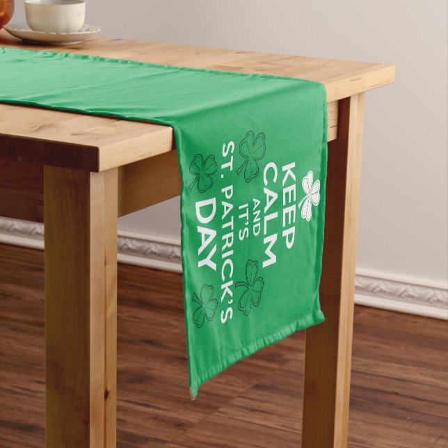 Keep Calm It's St Patricks Day Irish  Short Table Runner (In Situ)