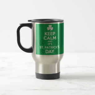 Keep Calm It's St Patricks Day Irish Travel Mug