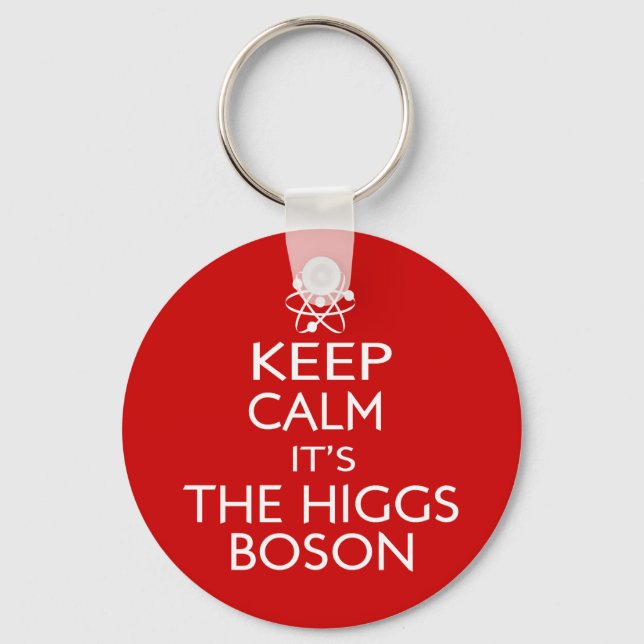 Keep Calm Its the Higgs Boson Key Ring (Front)