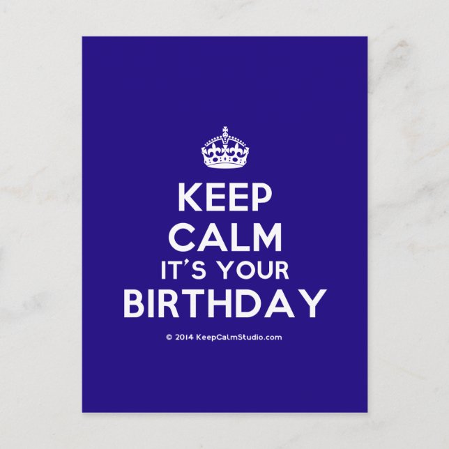 Keep Calm It's Your Birthday Postcard (Front)