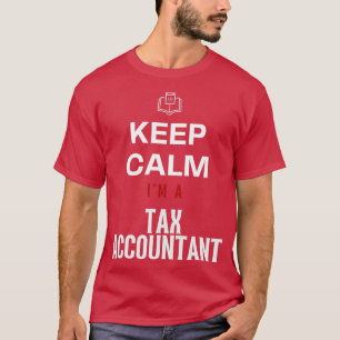 Keep Calm Ix27m A Tax Accountant Shirt Accountant