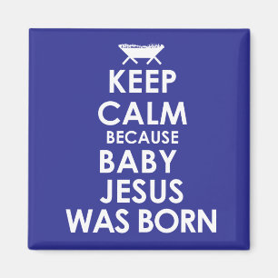 Keep Calm- Jesus Magnet