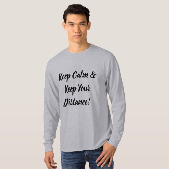 Keep Calm & Keep Your Distance T-Shirt (Front Full)