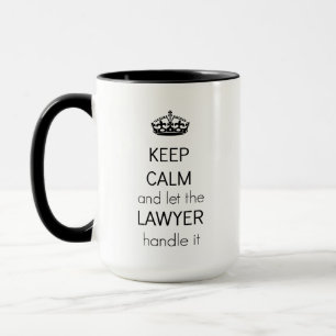 Keep Calm Lawyer Mug – Funny Lawyer Gift