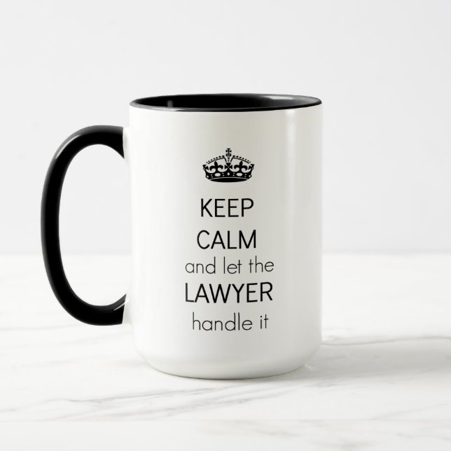 Keep Calm Lawyer Mug – Funny Lawyer Gift (Left)