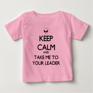 Keep Calm Leader Baby T-Shirt