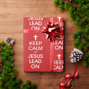 Keep Calm Let Jesus Lead On Christian Christ Faith Wrapping Paper