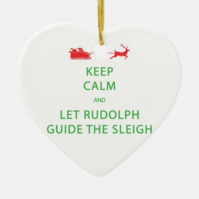 Keep Calm Let Rudolph Guide Sleigh Ceramic Tree Decoration (Front)