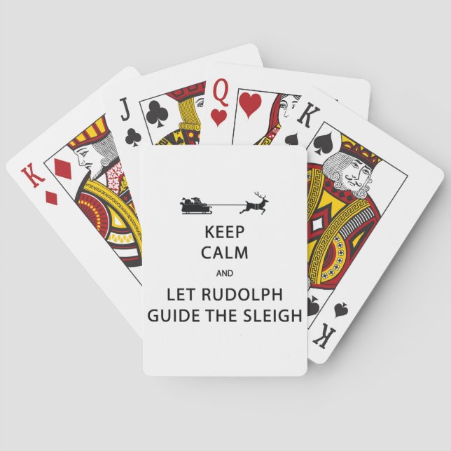 Keep Calm Let Rudolph Guide Sleigh Playing Cards (Back)