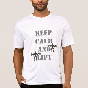 Keep Calm Lift Lifting Train Weightlifting Gym PT T-Shirt
