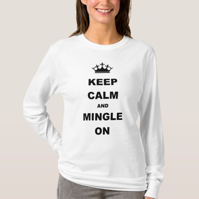 Keep Calm Long Sleeve Front T-Shirt (Front)