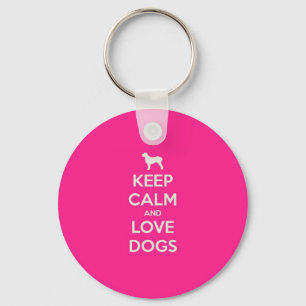 Keep Calm & Love Dogs Key Ring