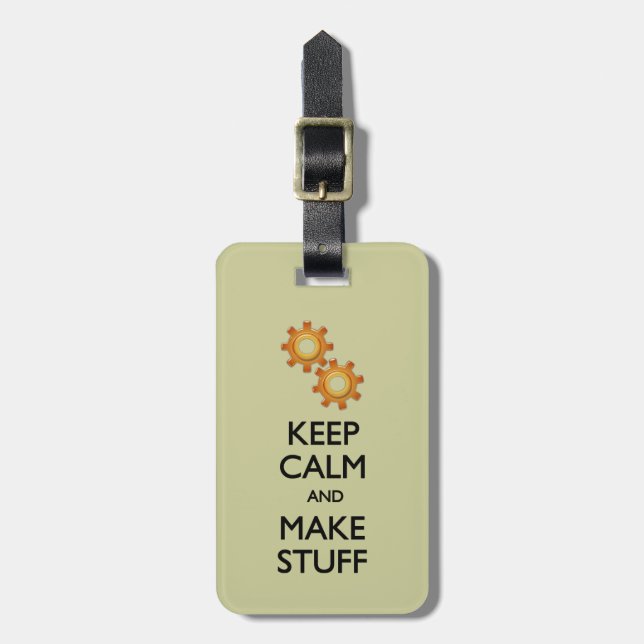 Keep Calm Make Stuff Luggage Tag (Front Vertical)