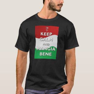 Keep Calm Mangia Bene Italy Tshirt
