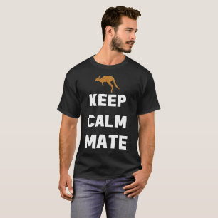 Keep Calm Mate Kangaroo Aussie T-Shirt