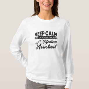 Keep Calm Medical Assistant Doctor Medicine Funny T-Shirt