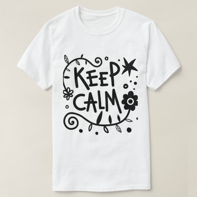 Keep Calm Minimalist Inspirational Graphic T-Shirt (Design Front)