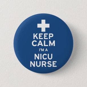 Keep Calm NICU Nurse 6 Cm Round Badge