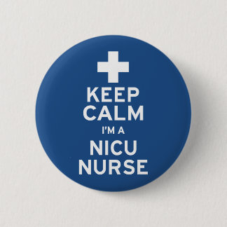 Keep Calm NICU Nurse 6 Cm Round Badge