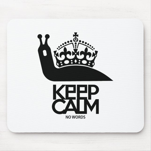 KEEP CALM NO WORDS BY MASANSER MOUSE PAD (Front)