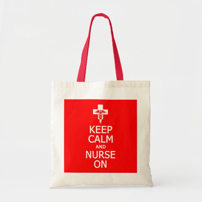 Keep Calm & Nurse On bag - choose style & colour (Front)