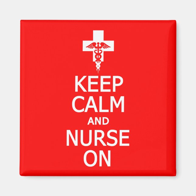 Keep Calm & Nurse On magnet (Front)