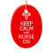Keep Calm & Nurse On ornament, customise
