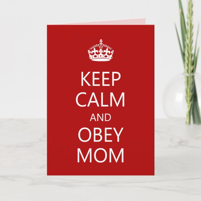 Keep Calm Obey Mum Mother's Day Funny Card (Front)