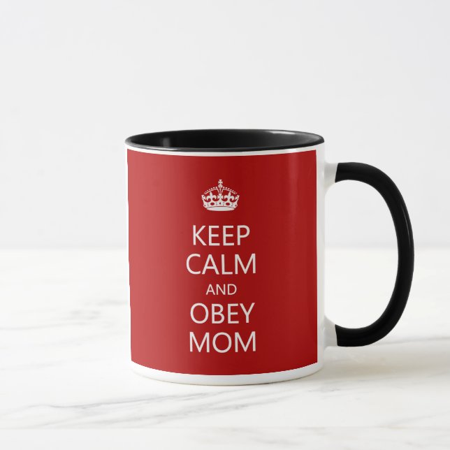 Keep Calm Obey Mum Mother's Day Funny Mug (Right)