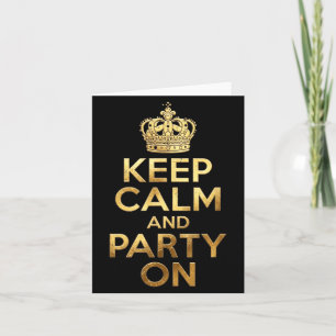 Keep Calm Party On Funny Saying Quote Party Humour Card