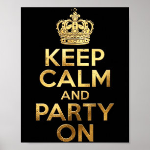 Keep Calm Party On Funny Saying Quote Party Humour Poster