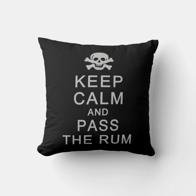 Keep Calm & Pass The Rum custom pillow (Front)