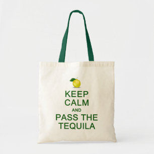 KEEP CALM & PASS THE TEQUILA bag - choose style