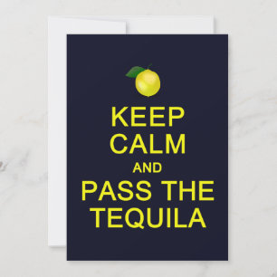 Keep Calm & Pass the Tequila card, customise